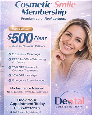 Cosmetic Membership - Dental Cosmetic Miami